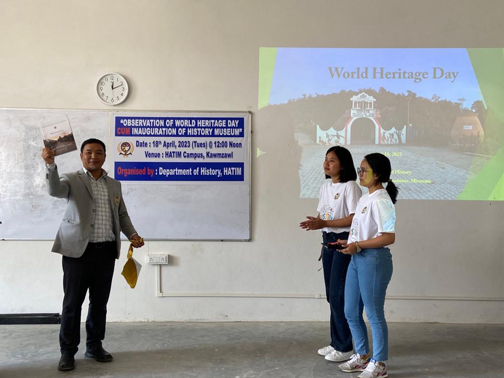 HATIM-in World Heritage Day an hmang.
