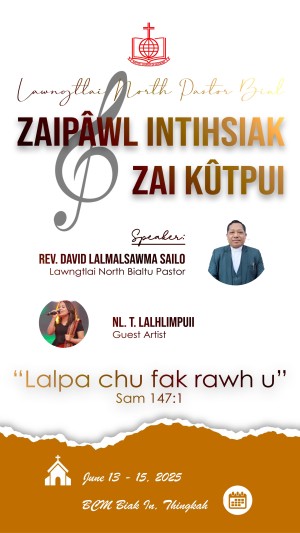 Lawngtlai North Pastor Bial Zaipawl Intihsiak leh Zai Kutpui neih a ni