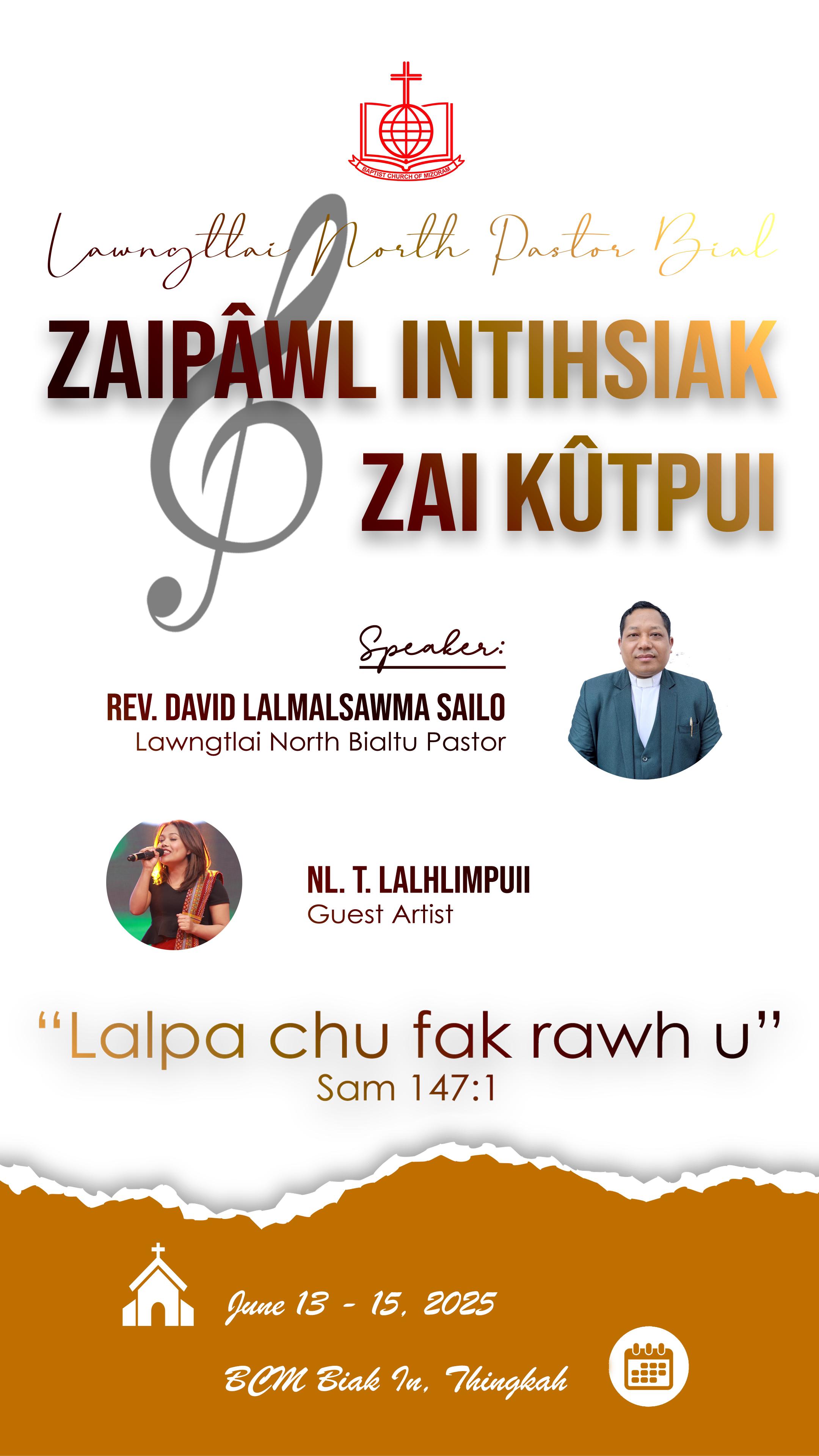 Lawngtlai North Pastor Bial Zaipawl Intihsiak leh Zai Kutpui neih a ni